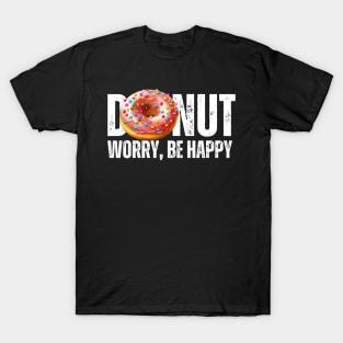 Donut Worry Be Happy Sprinkles of Happiness T-Shirt